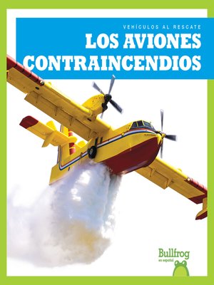 Los aviones contraincendios (Firefighting Planes) - ebook